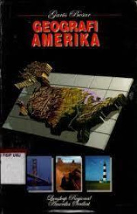 Image of Garis Besar Geografi Amerika